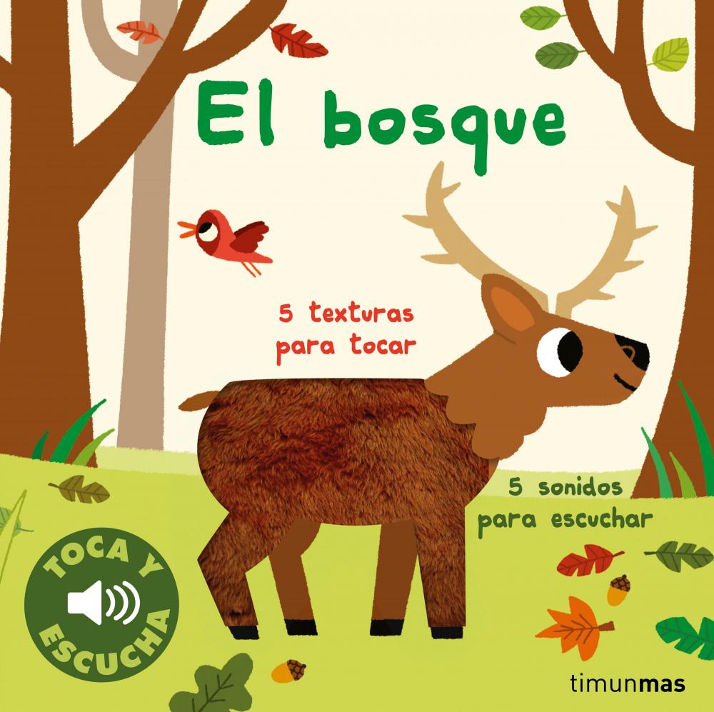 El bosque. Toca y escucha - Cuento Infantil