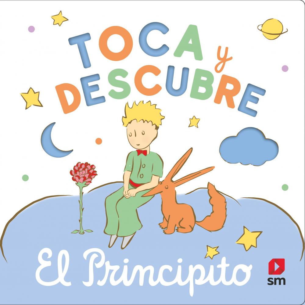 Toca y descubre - El Principito - Cuento Infantil
