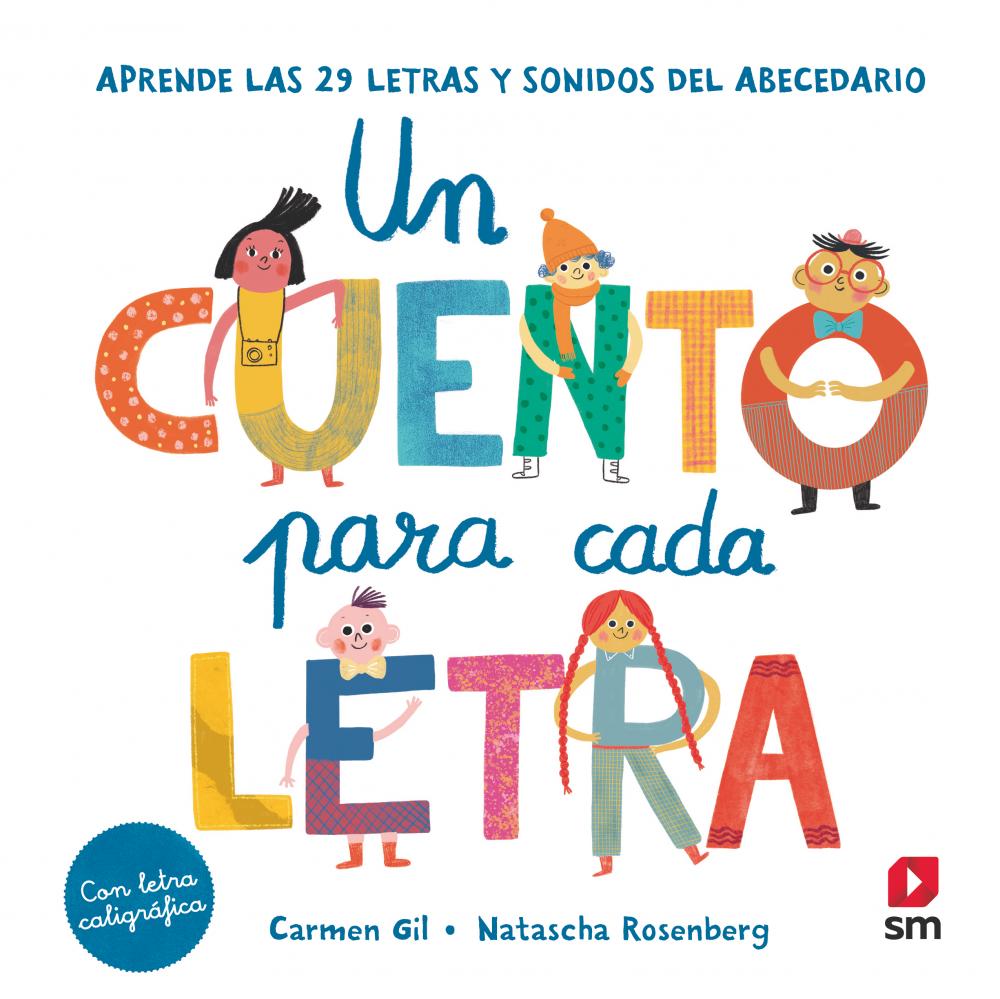Un cuento para cada letra. Aprende las 29 letras y sonidos del abecedario - Cuento Infantil